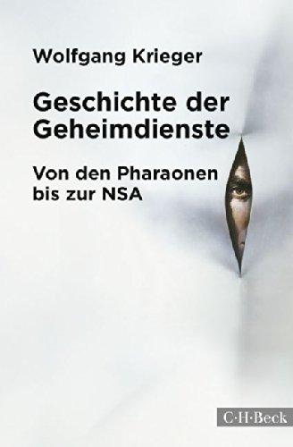 Geschichte der Geheimdienste: Von den Pharaonen bis zur NSA