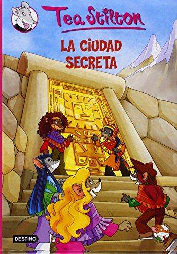 La ciudad secreta (Tea Stilton, Band 1)