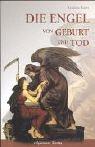 Die Engel von Geburt und Tod