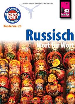 Russisch - Wort für Wort: Kauderwelsch-Sprachführer von Reise Know-How