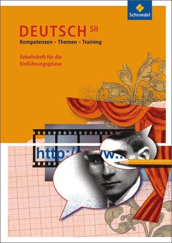 deutsch.ideen SII - Ausgabe 2006: Kompetenzen - Themen - Training: Arbeitsheft für die Einführungsphase