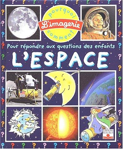 L'espace : pour répondre aux questions des enfants