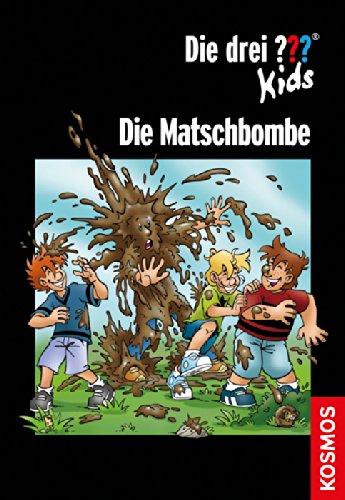 Die drei ??? Kids, Die Matschbombe