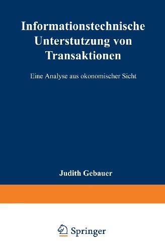 Informationstechnische Unterstützung von Transaktionen: Eine Analyse aus ökonomischer Sicht