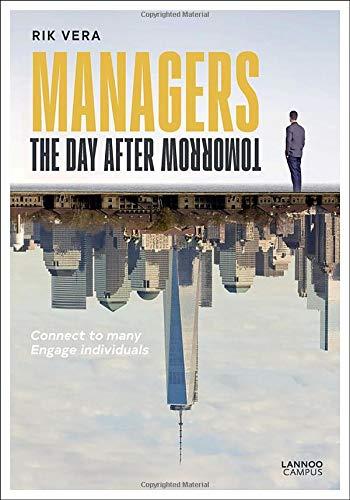 Managers the Day After Tomorrow: Connect to Many, Engage Individuals