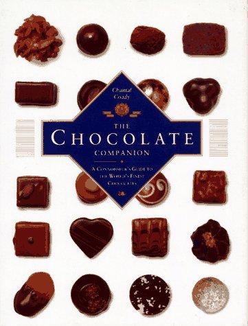 The Chocolate Companion: A Connoiseur's Guide to the World's Finest Chocolates