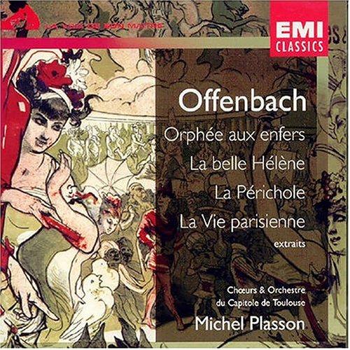 Extraits Orphee/Helene/la Vie Parisienne