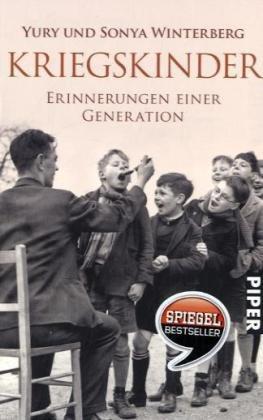 Kriegskinder: Erinnerungen einer Generation