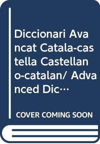 Diccionari Avancat Catala-castella Castellano-catalan/ Advanced Dictionary Catalan-spanish (Spes)