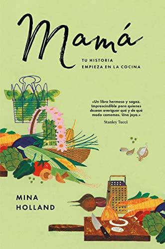 Mamá : tu historia empieza en la cocina (Libros ilustrados)