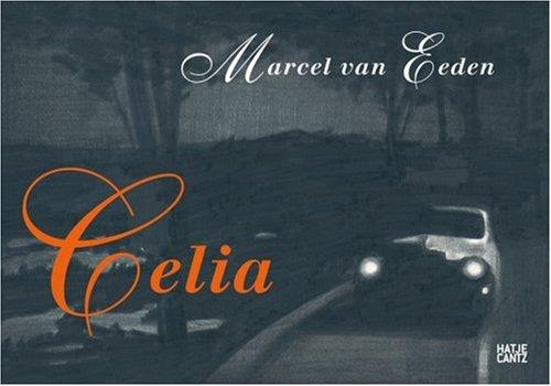 Marcel van Eeden. Celia