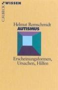 Autismus: Erscheinungsformen, Ursachen, Hilfen