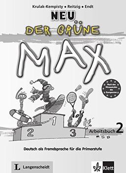 Der Grüne Max Neu 2: Deutsch als Fremdsprache für die Primarstufe. Arbeitsbuch mit Audio-CD