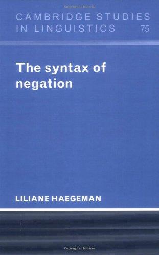 The Syntax of Negation (Cambridge Studies in Linguistics, Band 75)