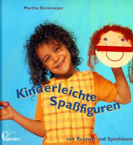 Kinderleichte Spaßfiguren mit Reimen und Spielideen