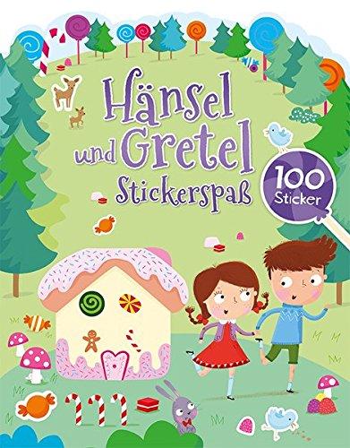 Märchen Stickerspaß -Hänsel und Gretel: mit 100 Stickern