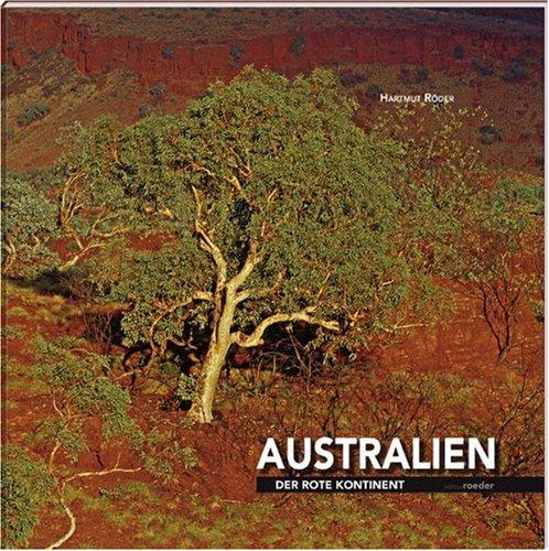 Australien: Der Rote Kontinent