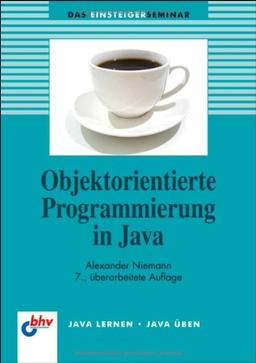 Objektorientierte Programmierung in Java (bhv Einsteigerseminar)