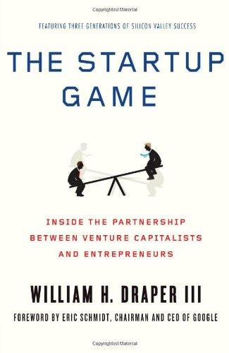 The Startup Game: Inside the Partnership Between Venture Capitalists and Entrepreneurs