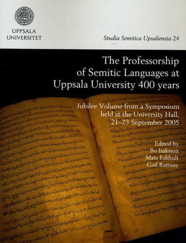 Professorship of Semitic Languages: Jubilee Volume (Studia Semitica Upsaliensia, Band 24)