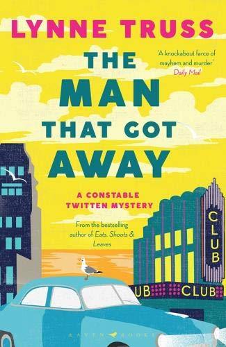 The Man That Got Away: A Constable Twitten Mystery 2