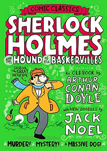 Sherlock Holmes and the Hound of the Baskervilles: The classic graphic novel adventure for 2021, perfect for fans of Sherlock Holmes and Sir Arthur Conan Doyle! (Comic Classics)