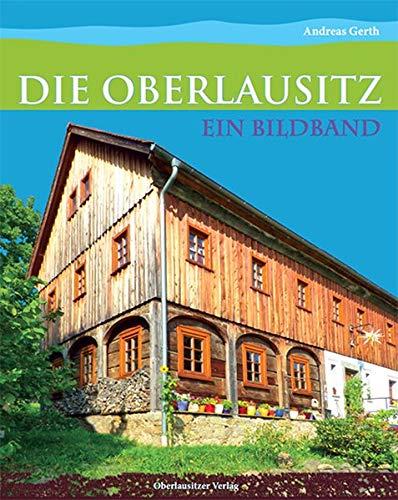 Die Oberlausitz - Ein Bildband