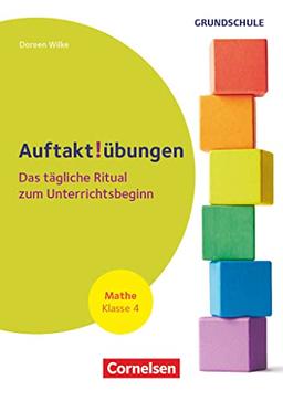 Auftaktübungen - Mathematik - Klasse 4: Das tägliche Ritual zum Unterrichtsbeginn - Buch