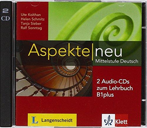 Aspekte neu B1 plus : Mittelstufe Deutsch : 2 Audio-CDs zum Lehrbuch B1 plus