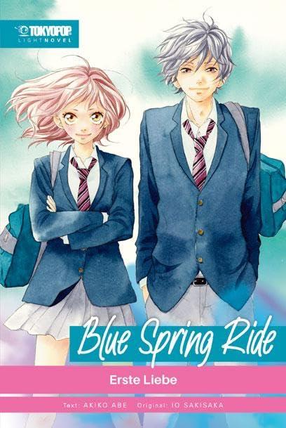 Blue Spring Ride Light Novel 01: Erste Liebe