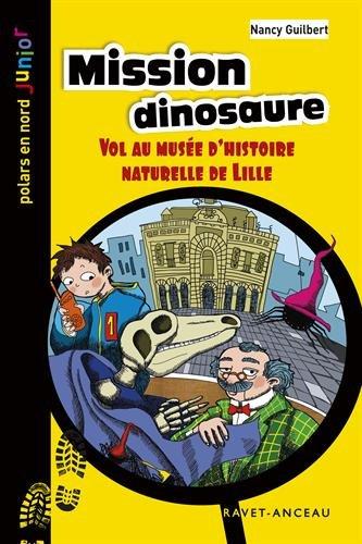 Mission dinosaure : vol au musée d'Histoire naturelle de Lille