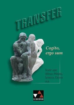 Transfer 8. Cogito, ergo sum: Texte von Vitruv, Plinius, Seneca, Cicero und anderen