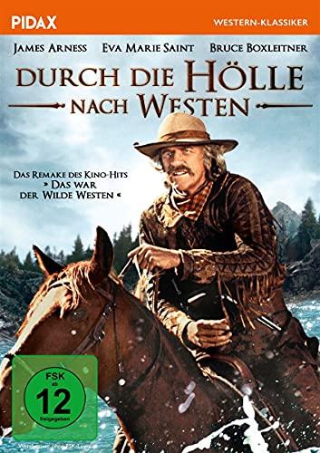 Durch die Hölle nach Westen / Remake des Kino-Hits DAS WAR DER WILDE WESTEN mit Starbesetzung (Pidax Western-Klassiker)