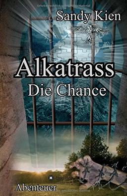 Alkatrass - Die Chance