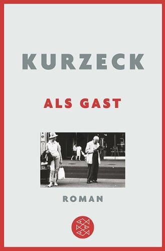 Als Gast: Roman