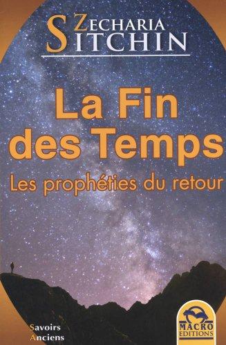 Chroniques terriennes. La fin des temps : les prophéties du retour