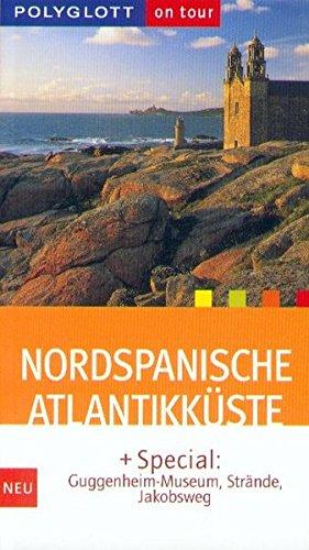 Polyglott Reiseführer, Nordspanische Atlantikküste (Polyglott on tour)