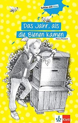 Das Jahr, als die Bienen kamen (Schlau mit blau)