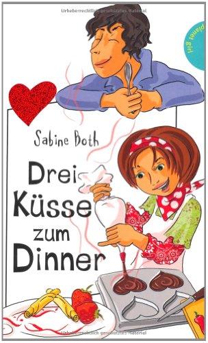 Drei Küsse zum Dinner