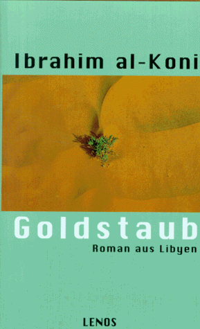 Goldstaub. Roman aus Libyen