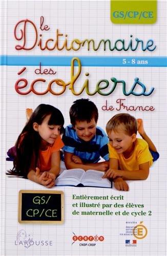 Le Dictionnaire des écoliers de France GS/CP/CE