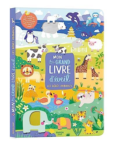 Les bébés animaux : mon très grand livre d'éveil