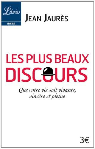 Les plus beaux discours : Que votre vie soit vivante, sincère et pleine