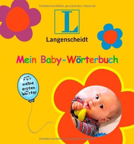 Mein Baby-Wörterbuch: Für meine ersten Wörter