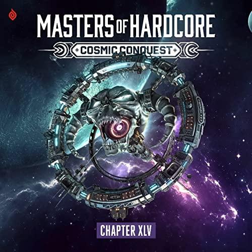 Masters of Hardcore-Cosmic Conquest Chapter Xlv