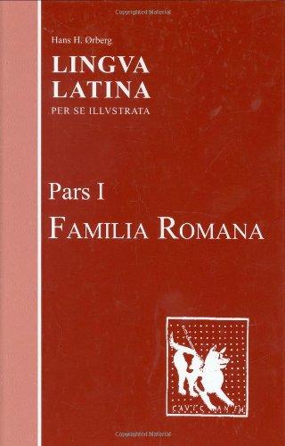 Lingua Latin: Part I: Familia Romana (Lingua Latina)