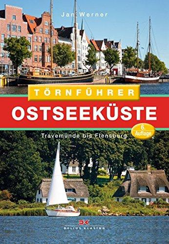 Törnführer Ostseeküste 1: Travemünde bis Flensburg