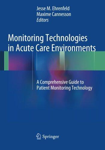 Monitoring Technologies in Acute Care Environments: A Comprehensive Guide to Patient Monitoring Technology