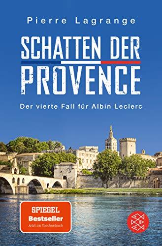 Schatten der Provence: Ein neuer Fall für Albin Leclerc (Ein Fall für Commissaire Leclerc, Band 4)