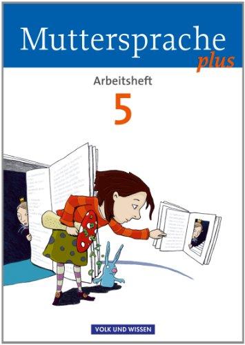 Muttersprache plus - Allgemeine Ausgabe für Berlin, Brandenburg, Mecklenburg-Vorpommern, Sachsen-Anhalt, Thüringen: 5. Schuljahr - Arbeitsheft